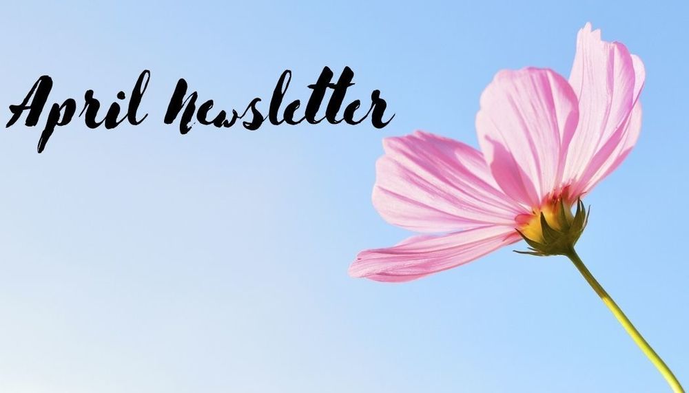 APRIL NEWSLETTER