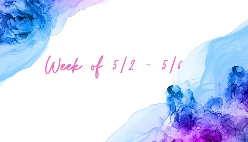 Week of 5/2