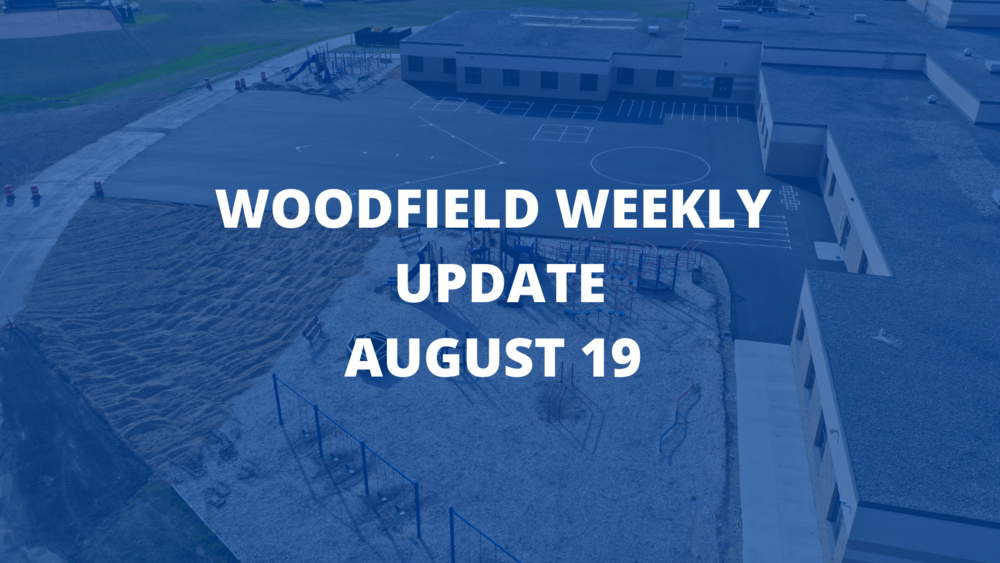Woodfield Weekly Update