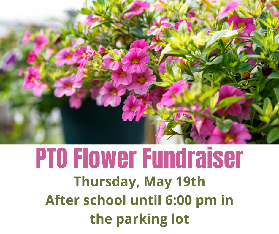 PTO Flower Fundraiser Pick Up
