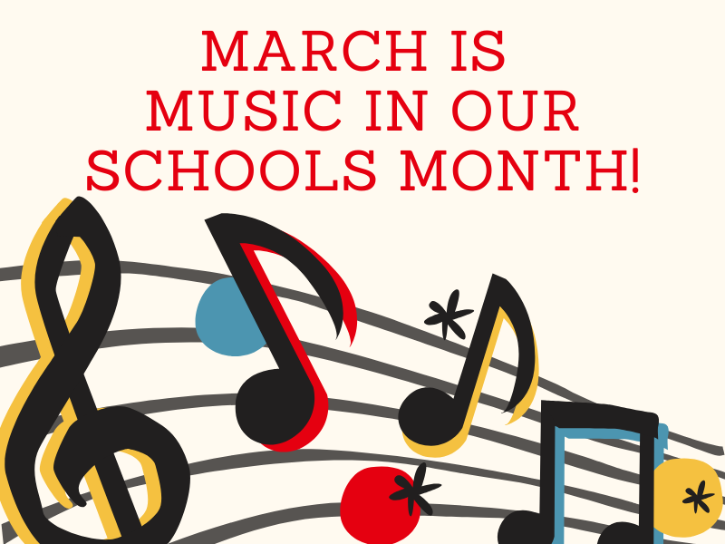 March Is Music In Our Schools Month