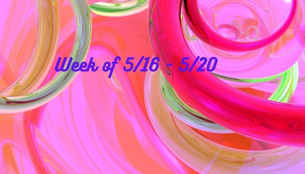 Week of 5/16